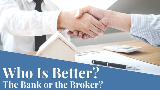 Who is better? The Bank or the Broker?